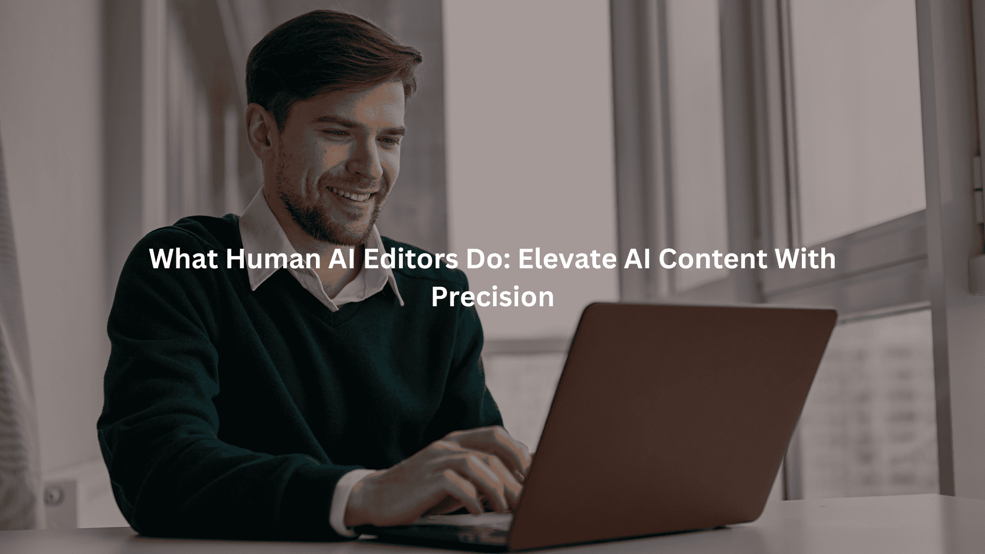 What Human AI Editors Does