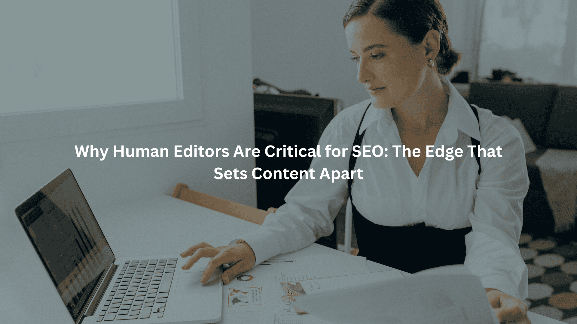 Why Human Editors Are Critical for SEO