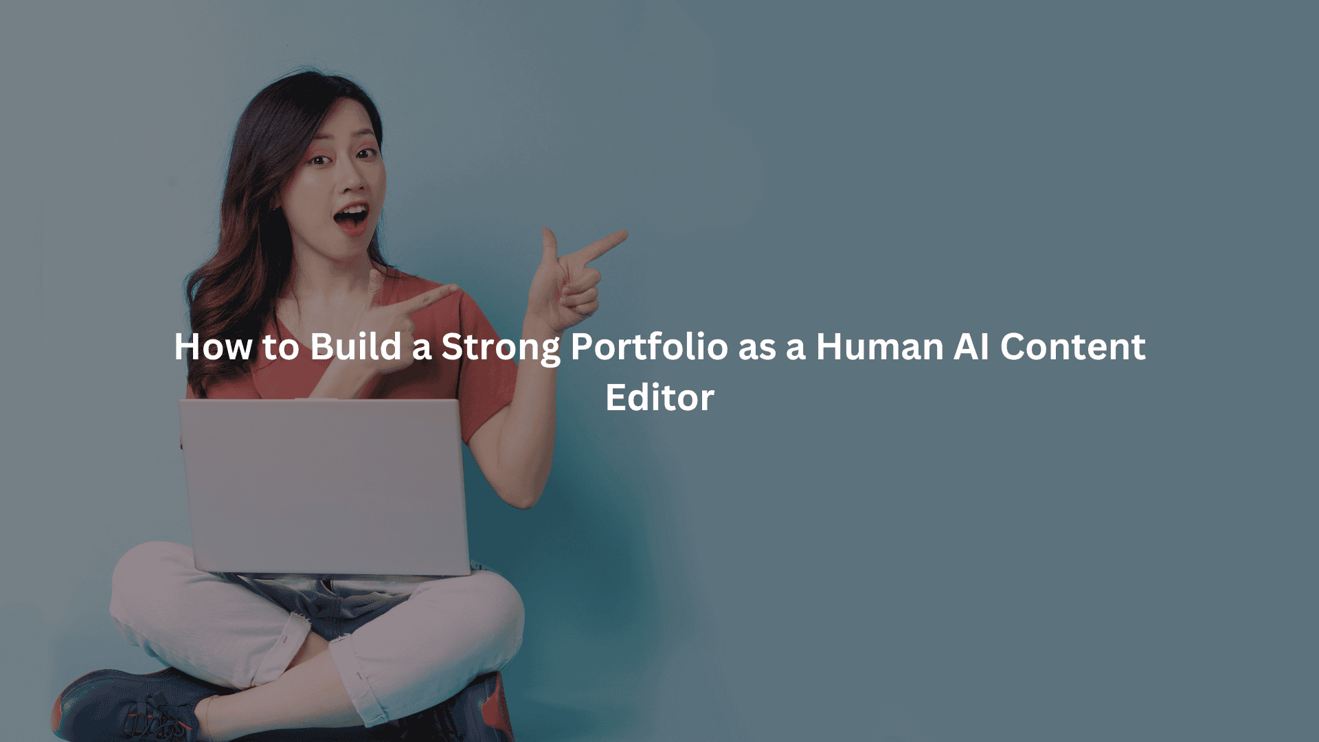 portfolio human AI content editor