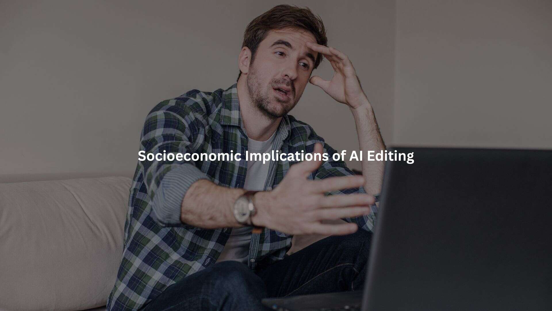 ethical concerns human AI editing