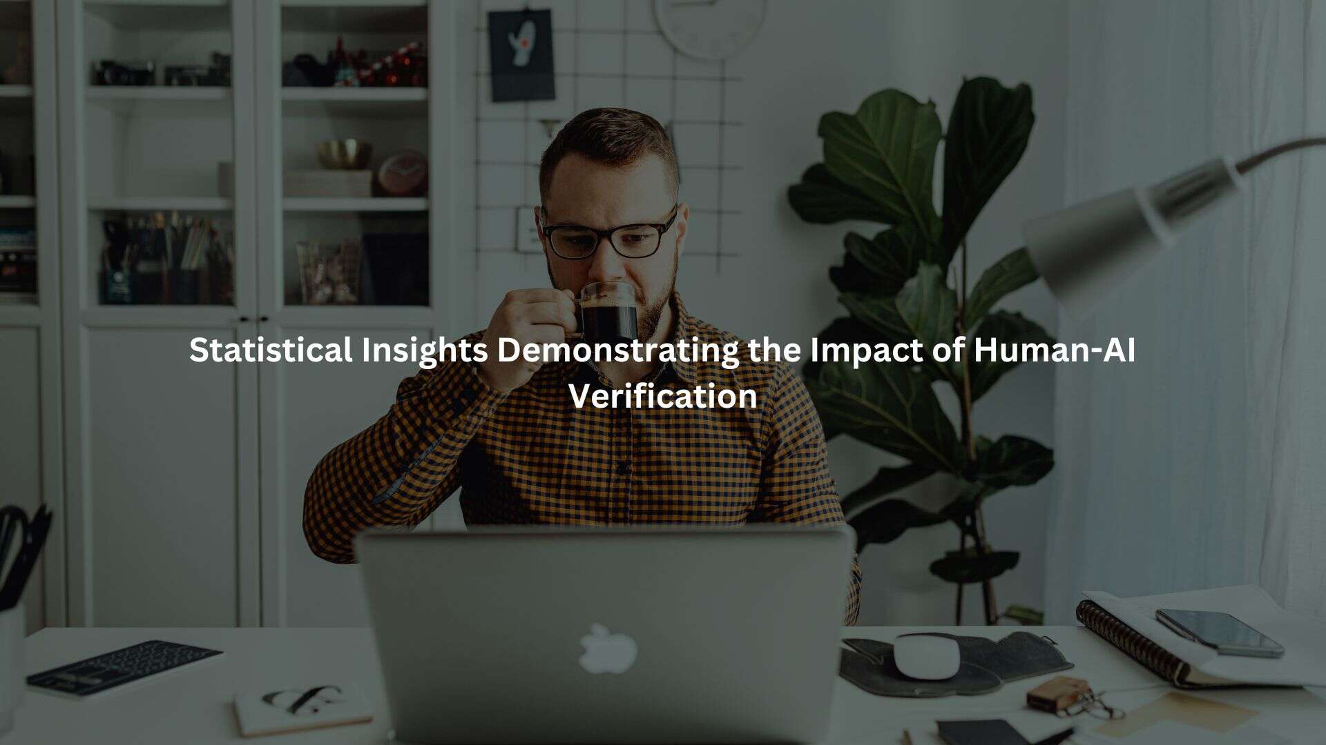 ensuring AI content accuracy human