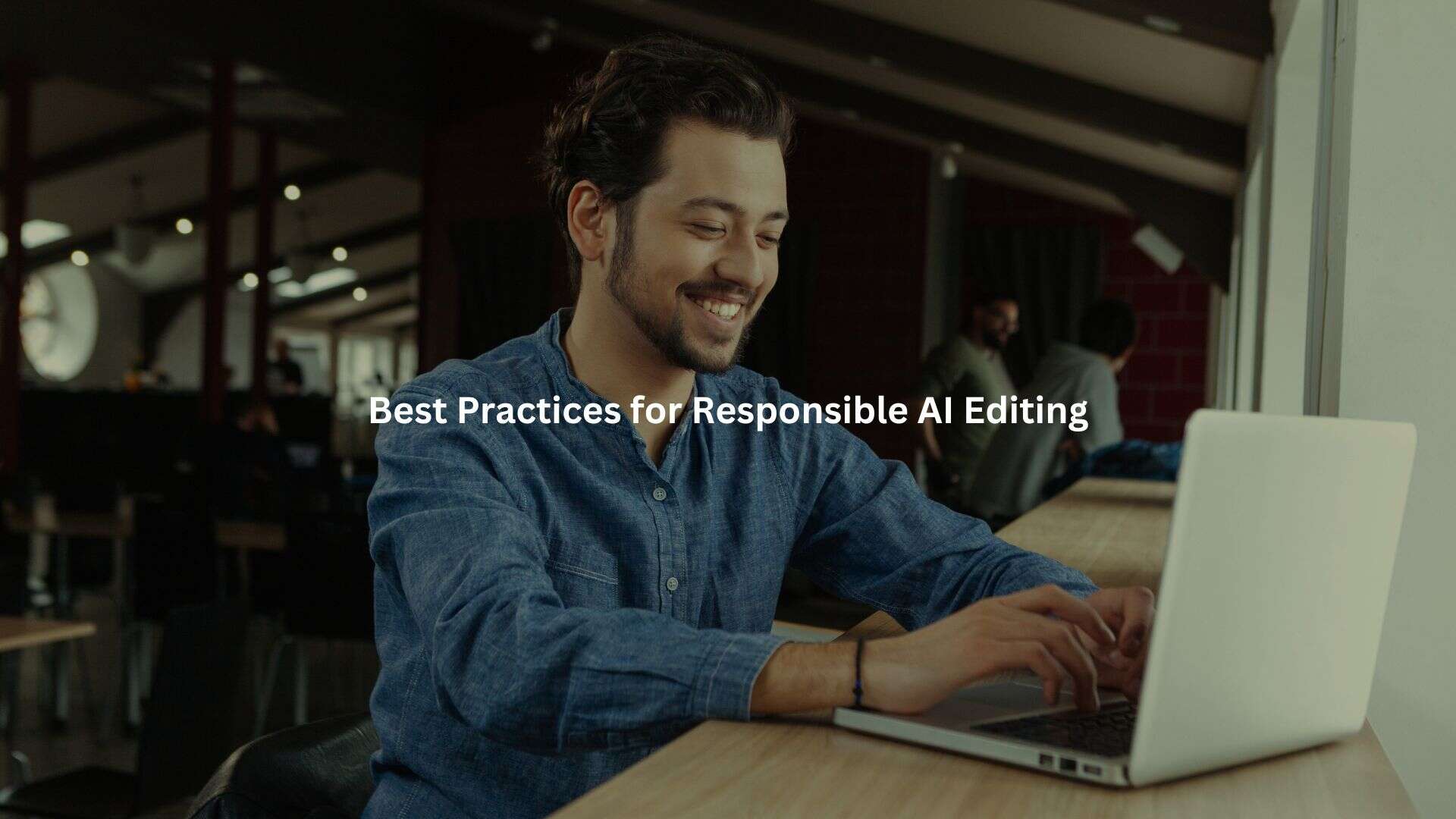 ethical concerns human AI editing