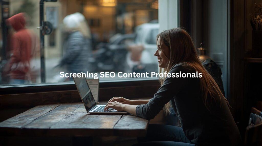 This image depicts a person carefully evaluating and screening potential SEO content professionals, suggesting the importance of a thorough vetting process to identify skilled and reliable writers capable of delivering high-quality, optimized content.