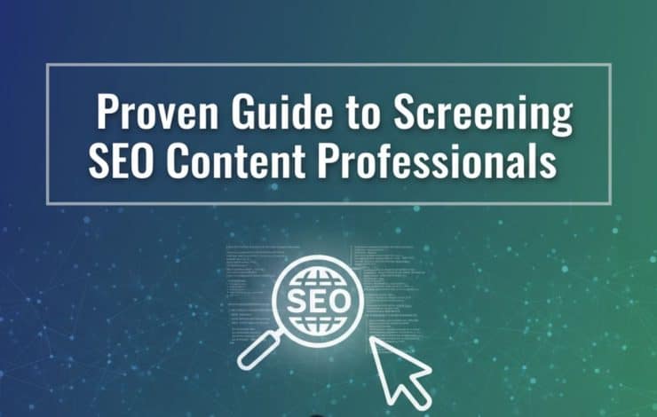 Image featuring a guide on screening SEO content professionals, highlighting key steps in the selection process.