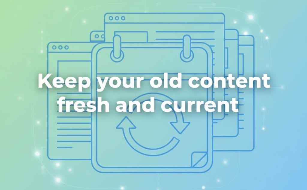 Graphic of documents and a notepad, illustrating "what is SEO content strategy" by emphasizing the importance of updating content.